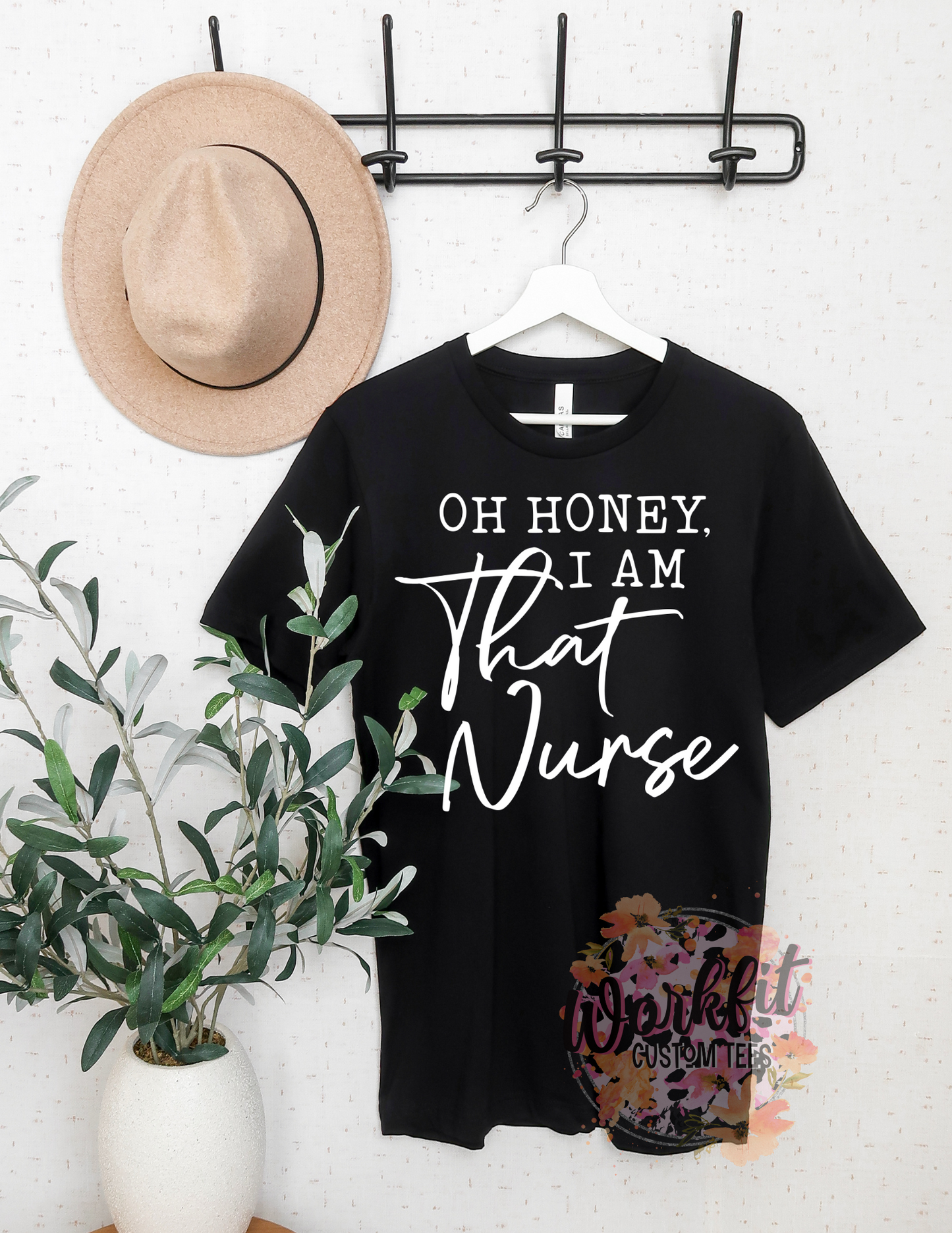 OH Honey! I am That Nurse Tee