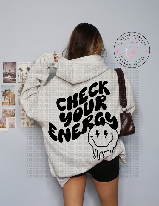 Check Your Energy Hoodie