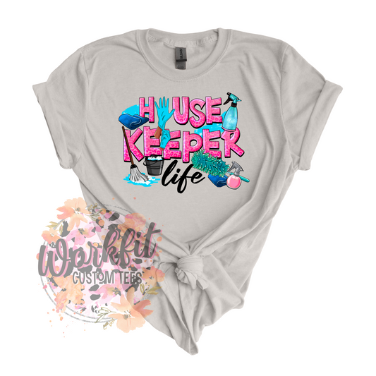 Housekeeper Life Tee