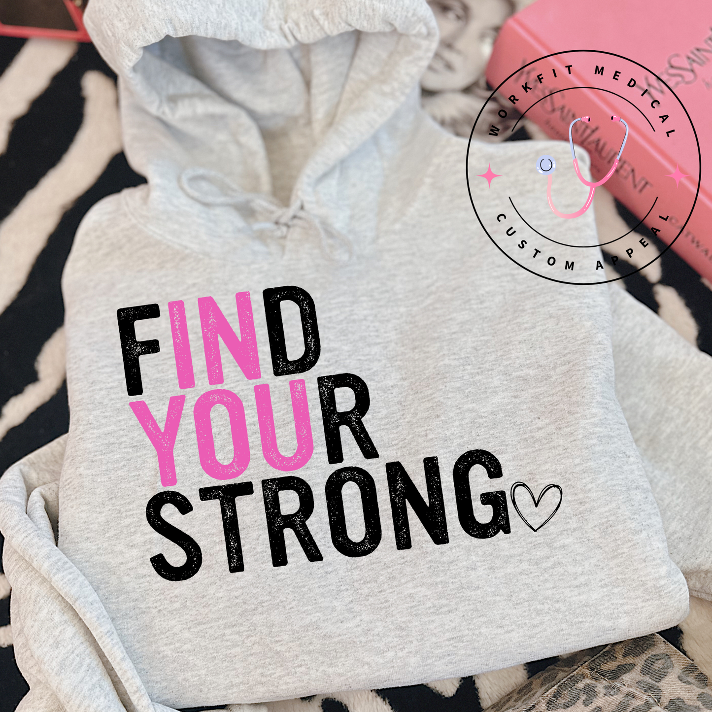 Find Your Strong Hoodie