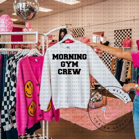 Morning Gym Crew Sweater