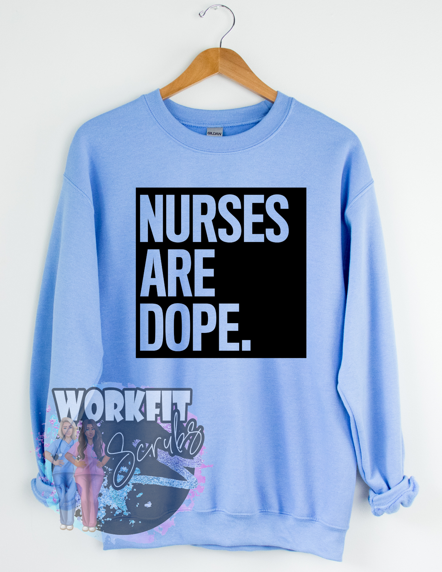 Nurse's Are Dope Crewneck