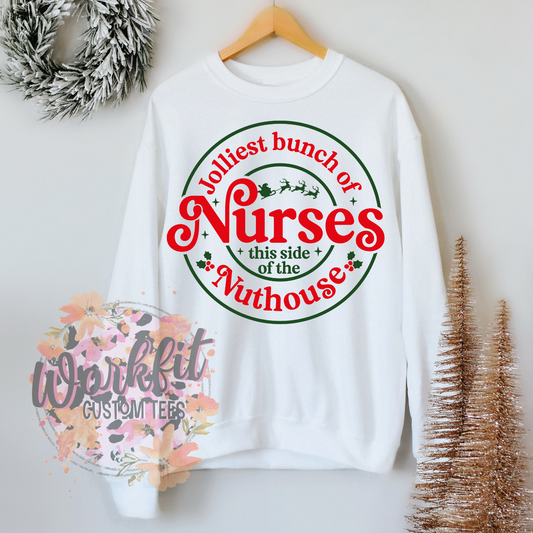 Crewneck - Medical Christmas - jolliest bunch of nurses - nut house