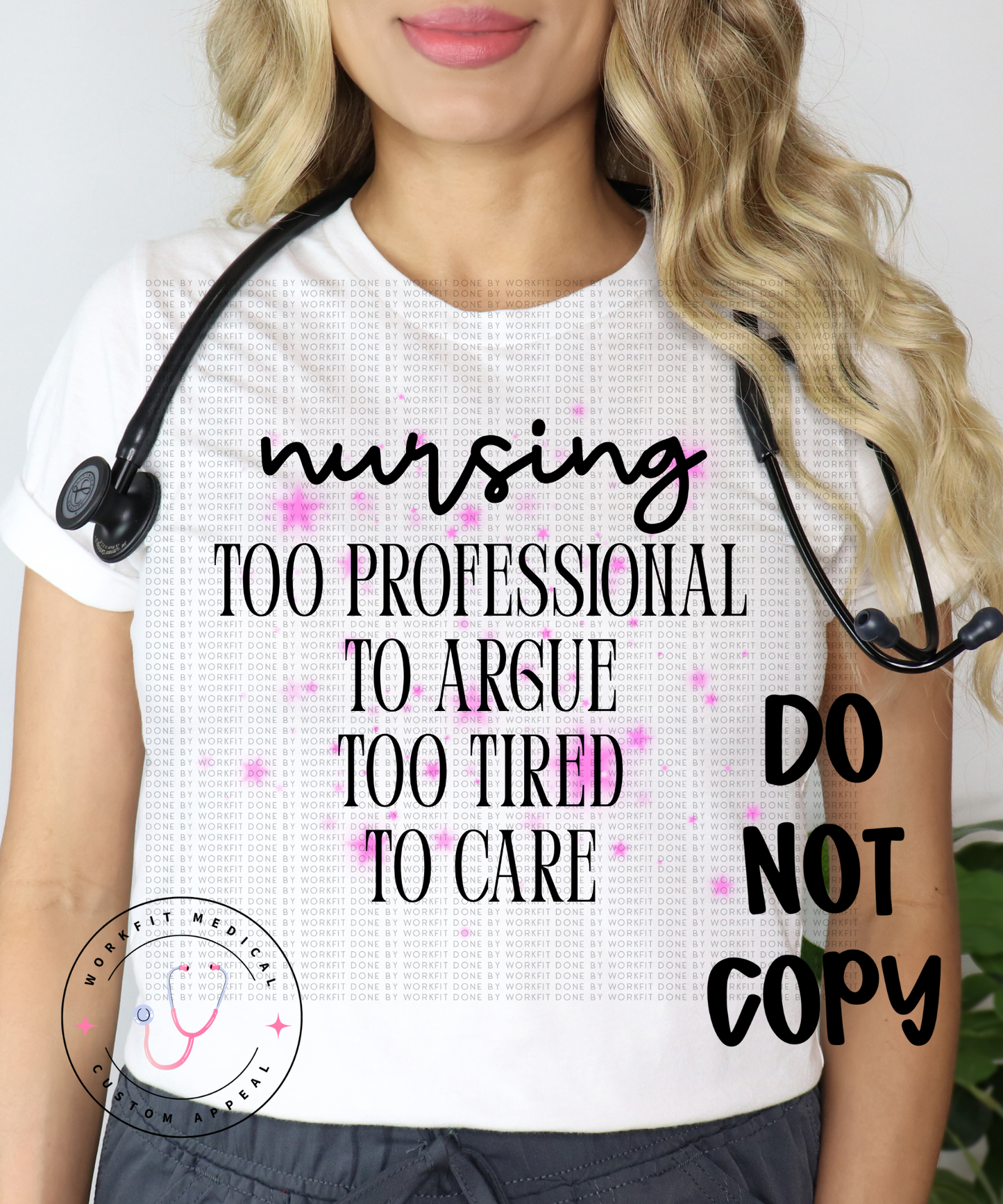 Nursing - Too Professional T-Shirt