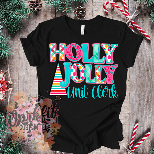 T-Shirt - Medical Christmas - holly jolly unit clerk