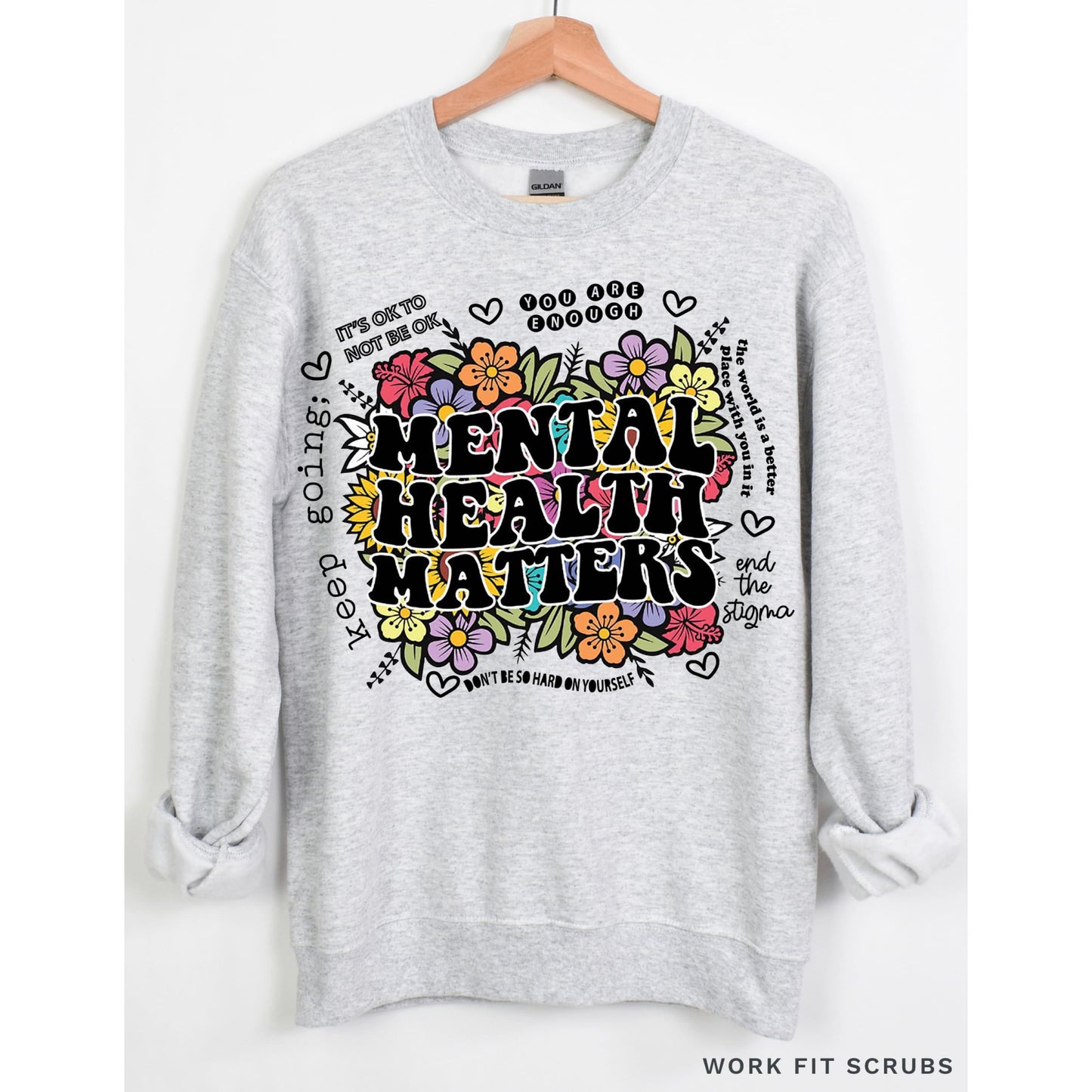 Work Fit Scrubs - Mental Health Matters - Floral Crewneck.