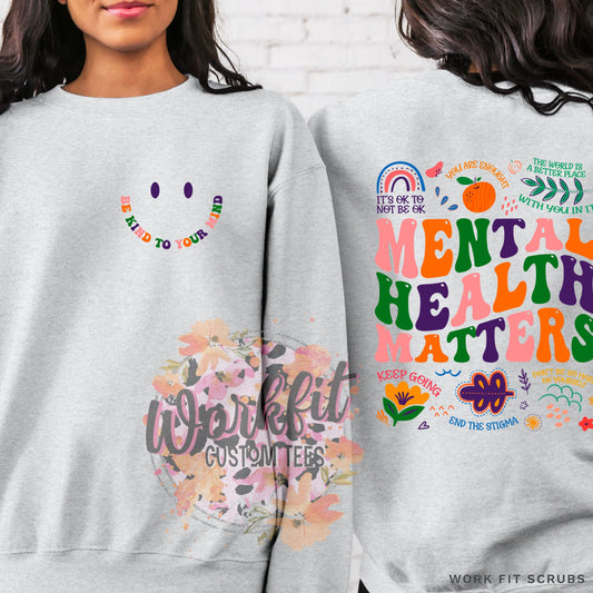 Work Fit Scrubs - Mental Health Double sided Crewneck.