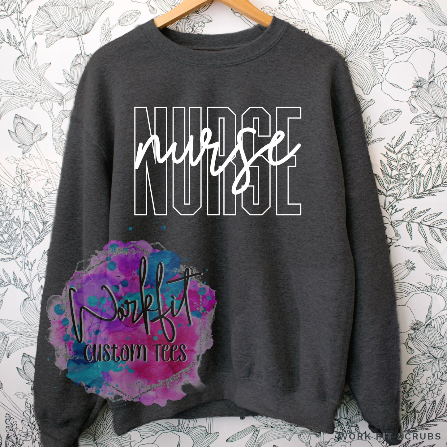 Work Fit Scrubs - Block Style NURSE Crewneck.