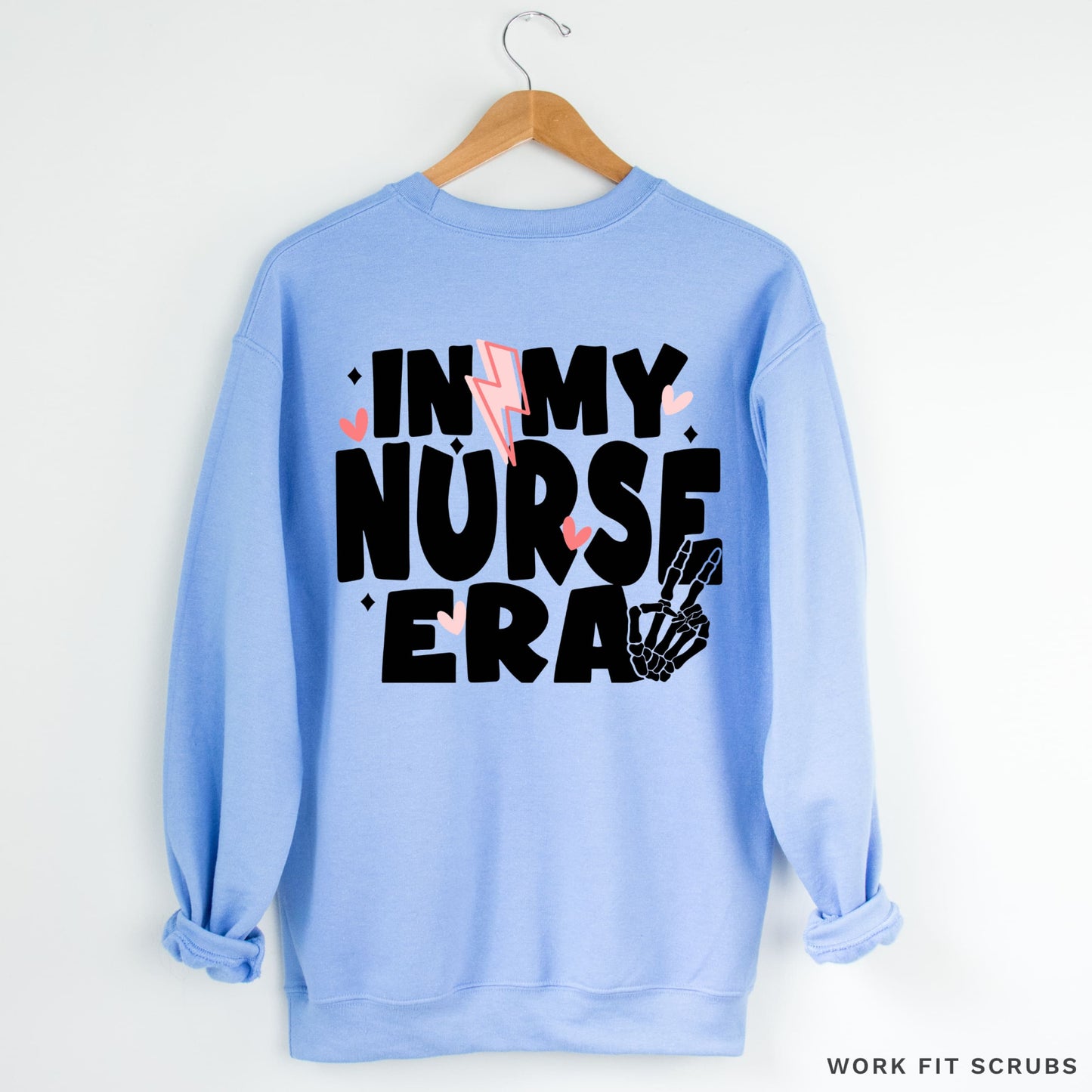 Work Fit Scrubs - In my Nurse Era Crewneck.