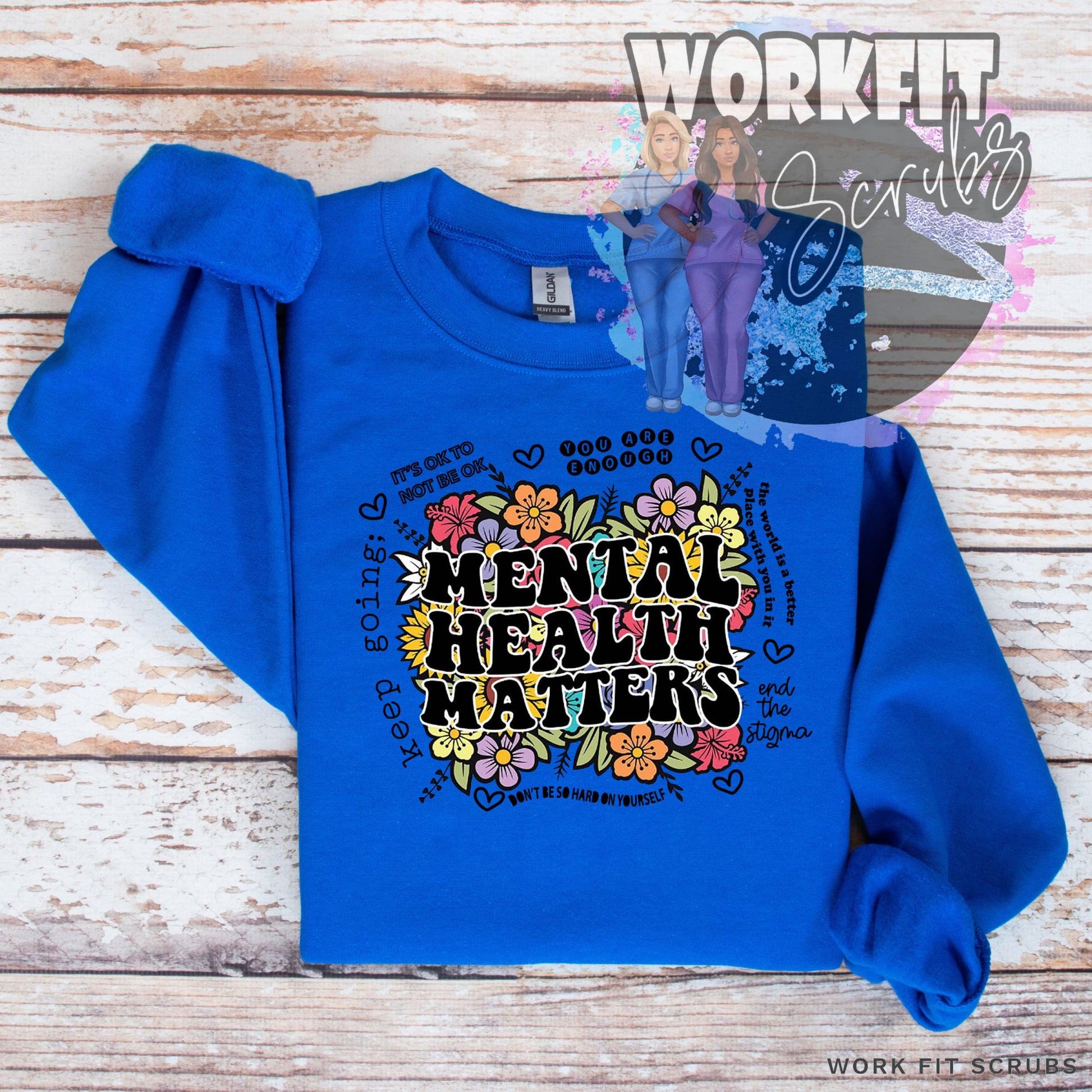 Work Fit Scrubs - Mental Health Matters - Floral Crewneck.